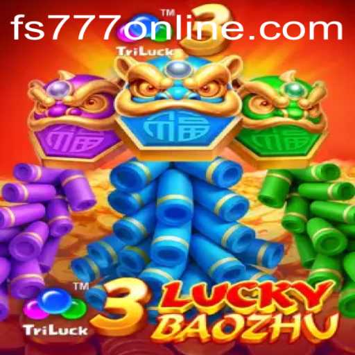 Discover the Thrilling World of 3LuckyBaozhu with FS777